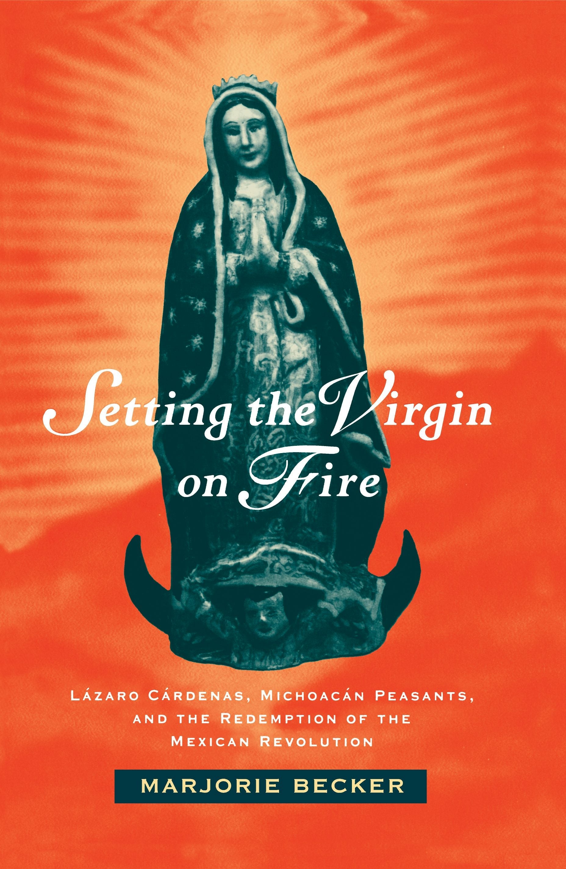 Book cover image for Setting the Virgin on Fire ISBN: 9780520914353